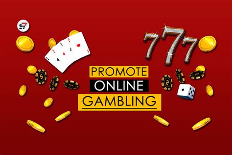 how to promote online gambling website|2021 Proven Marketing Strategies For Gambling Business.